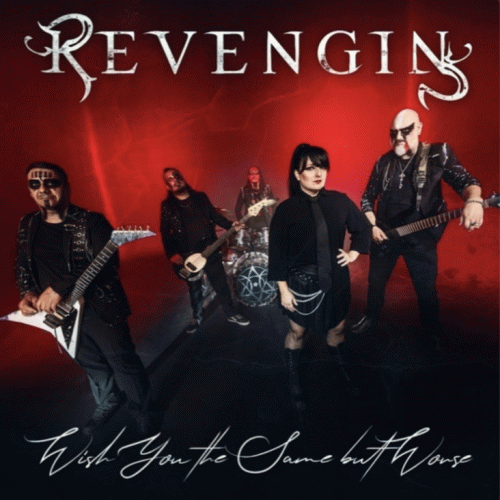 Revengin : Wish You the Same but Worse